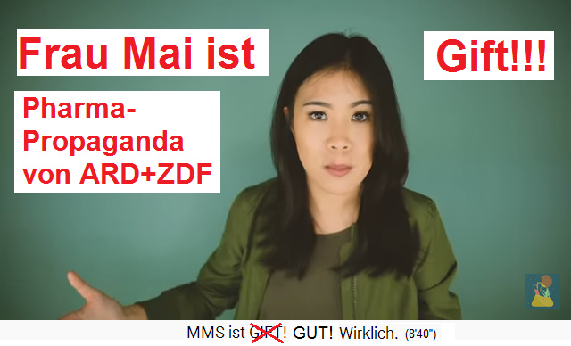 Frau Mai ist Gift - Pharma-Propaganda
                im Namen von ARD+ZDF