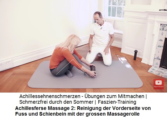 Achillessehne Massage 2:
                      Die grosse Massagerolle wird langsam ber den Fuss
                      und das Schienbein abgerollt 01