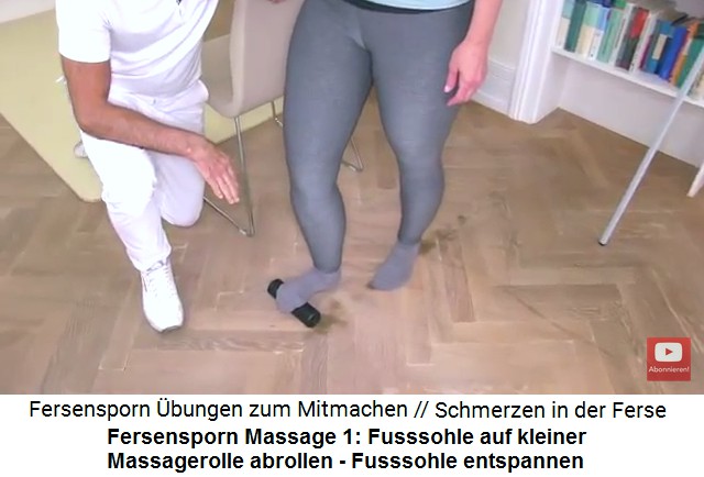 Fersensporn Massage 1:
                      Die Fusssohle wird auf einer kleinen Massagerolle
                      von den Zehen zur Ferse hin abgerollt