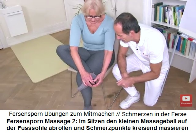 Fersensporn Massage 2b: Der kleine
                      Massageball massiert die Fusssohle im Sitzen
