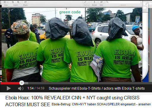 Bezahlte (!!!)
                            Schauspieler mit grnen T-Shirts mit der
                            Behauptung, Ebola sei real