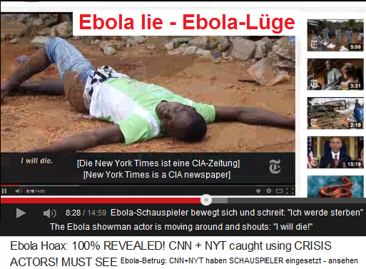Die Flschung der
                            CIA-Zeitung New York Times: Der
                            Ebola-Schauspieler bewegt sich herum und
                            schreit. "Ich sterbe"