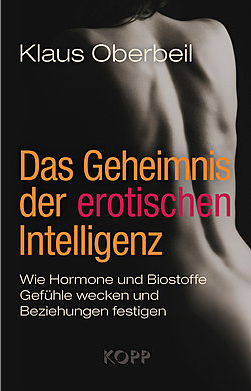 Buch von Klaus Oberbeil: Das Geheimnis der
                    erotischen Intelligenz