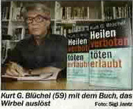 Kurt G. Blchel mit seinem Buch "Heilen
                    verboten - tten erlaubt"