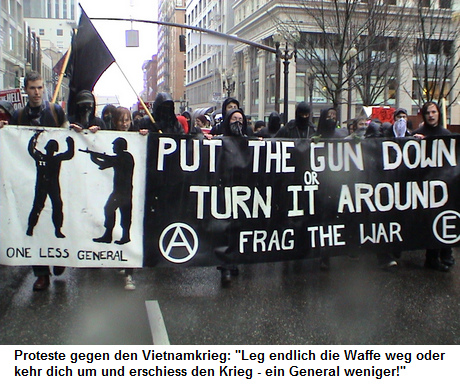 Proteste gegen
              den Vietnamkrieg 02: "Leg endlich die Waffe weg oder
              kehr dich um und erschiess den Krieg - ein General
              weniger!"
