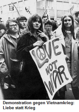 Hippie-Bewegung gegen den
                Vietnamkrieg: Liebe statt Krieg