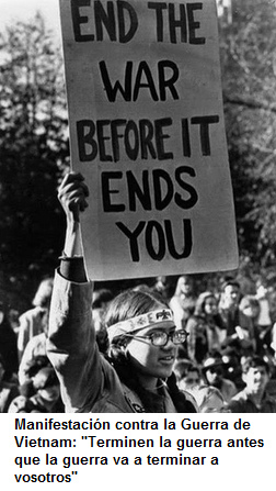 manifestacin contra la Guerra de Vietnam con un
                  eslogan: "Terminen la guerra antes que la guerra
                  va a terminar a vosotros"