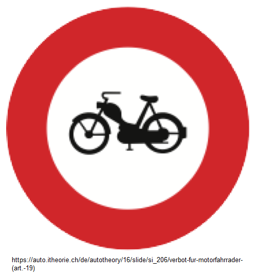 6.
                              Verbotssignal: Verbot für Motorfahrräder /
                              Mofa (Art. 19)