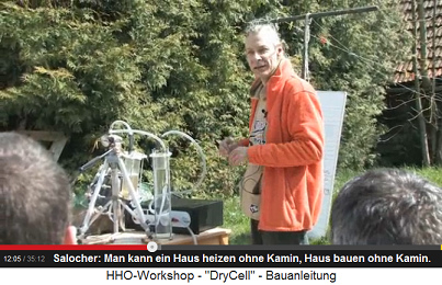 Peter Salocher betont: Mit dem
                          HHO-Aggregat mit Knallgas / Braungas kann man
                          ohne Kamin heizen, und man muss bei H�usern
                          keine Kamine mehr bauen: